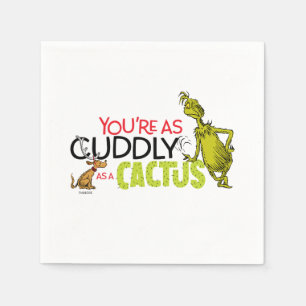 The Grinch   You're as Cuddly as a Cactus Napkin