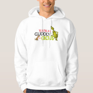 The Grinch   You're as Cuddly as a Cactus Quote Hoodie