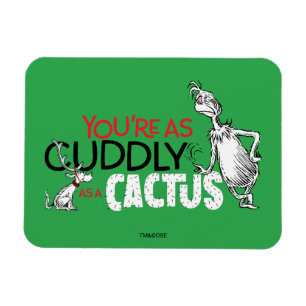 The Grinch   You're as Cuddly as a Cactus Quote Magnet