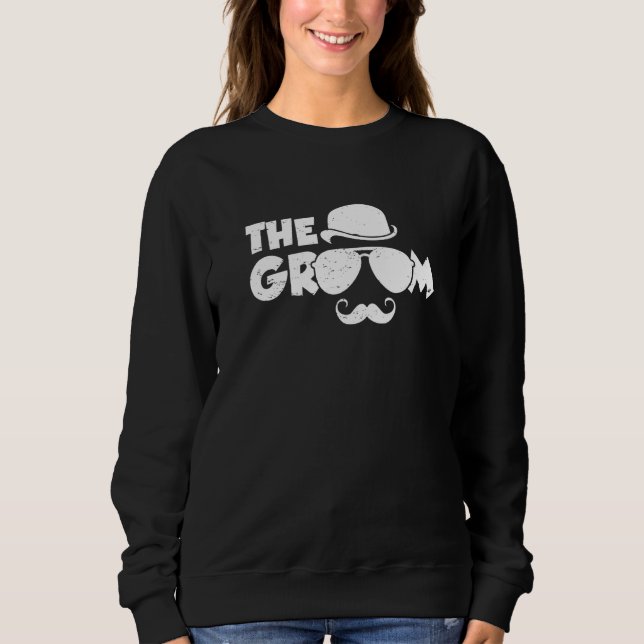 The Groom Bachelor Party  Groom Friends Groomsman  Sweatshirt (Front)