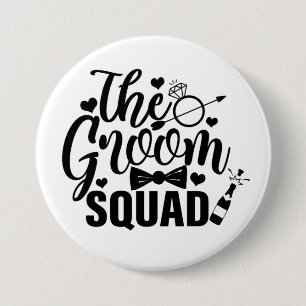 The Groom Squad    7.5 Cm Round Badge