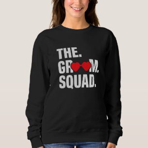 The Groom Squad Groom Bachelor Party Sweatshirt