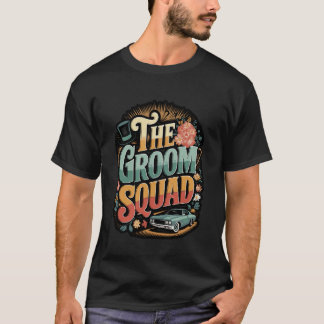 The Groom Squad Wedding Bachelor Party Groomsmen T-Shirt