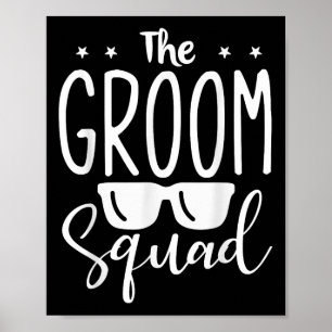 The Groom Squad Wedding Groomsmen Poster
