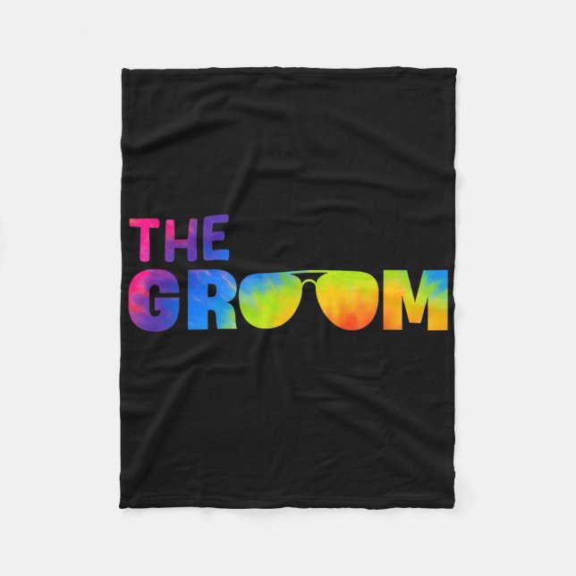 The Groom Tie Dye Cool Shades Funny Bachelor Party Fleece Blanket (Front)
