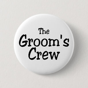 The Grooms Crew 6 Cm Round Badge