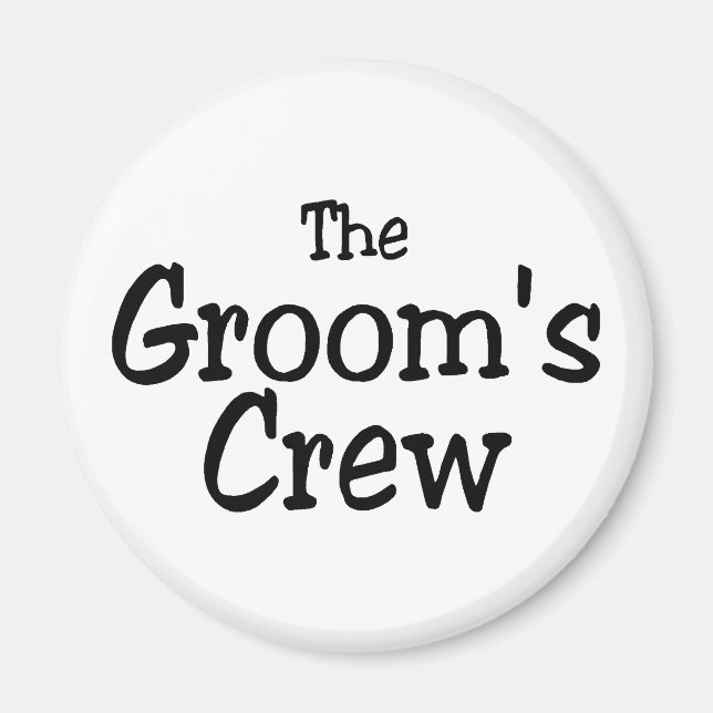 The Grooms Crew Magnet (Front)