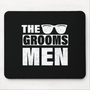 The Groomsmen Bachelor Party Stag Groom Gag Mens F Mouse Pad