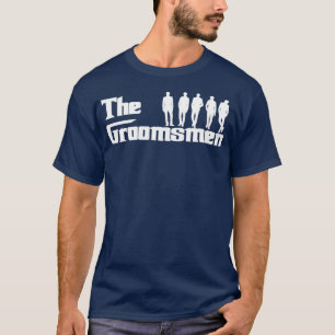 The Groomsmen  Wedding Party  T-Shirt