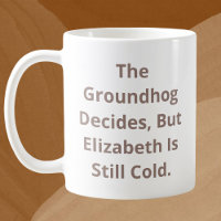 The Groundhog Decides Personalizable