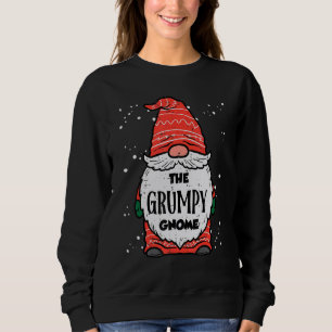 The Grumpy Gnome Xmas Matching Christmas For Famil Sweatshirt