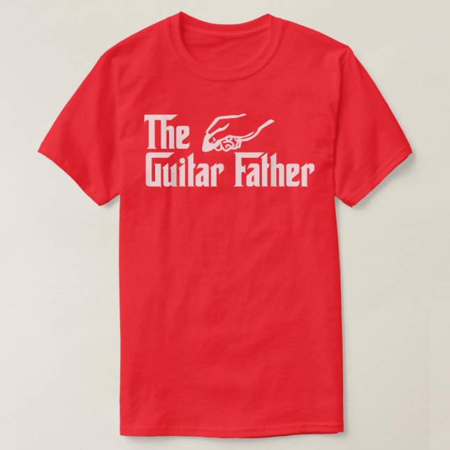 the guitar father  T-Shirt (Design Front)