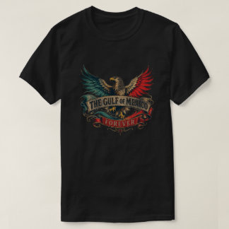 THE GULF OF MEXICO FOREVER T-Shirt
