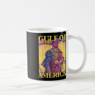 The Gulf Of Usa America Greeting Funny Trump Patri Coffee Mug