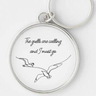 The gulls are calling and I must go Seagull art  Key Ring