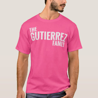 The Gutierrez Family Gutierrez Surname Gutierrez L T-Shirt