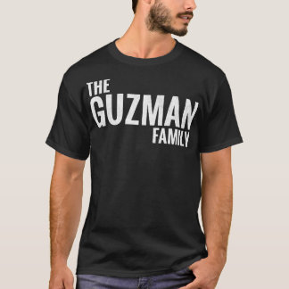 The Guzman Family Guzman Surname Guzman Last name  T-Shirt