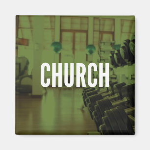 The Gym Is My Church - Workout Motivational Magnet