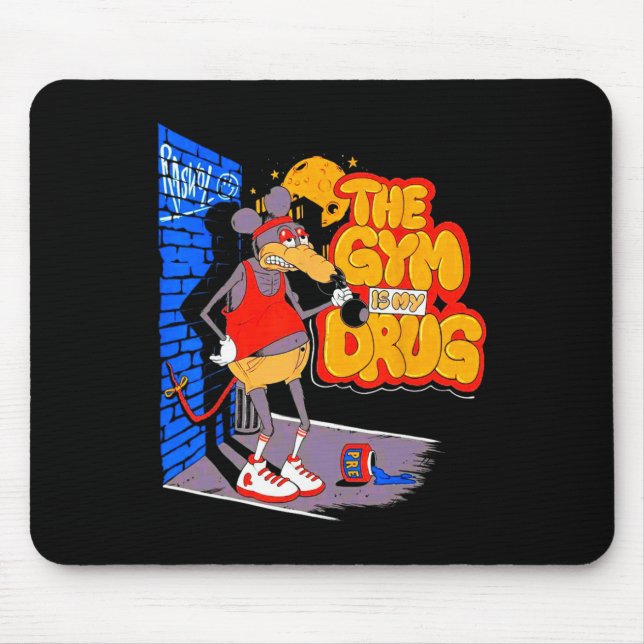 The Gym Is My Drug Funny Weightlifting Bodybuildin Mouse Pad (Front)