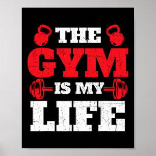 The Gym Is My Life - Workout Gym Weightlifting Bod Poster
