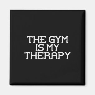 The Gym Is My Therapy Workout Exercise Fitness Men Magnet