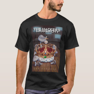 The Hacker's Monarchy - Cover Art: T-Shirt