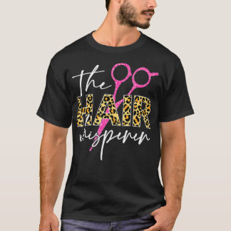 The Hair Whisperer Scissors Leopard Funny T-Shirt