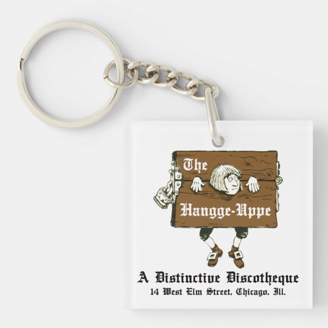 The Hangge-Uppe Discotheque, Chicago, IL Key Ring (Front)