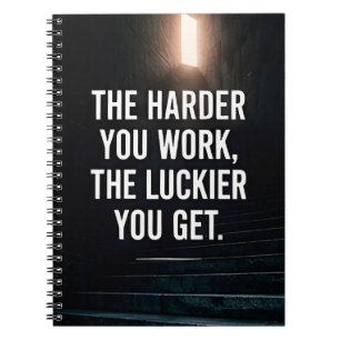 🍀 The Harder You Work The Luckier You Get Success Notebook
