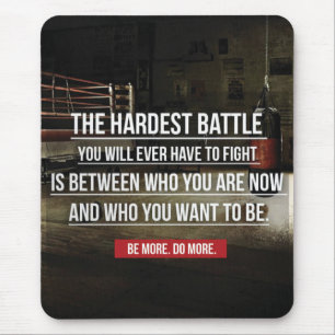 The Hardest Battle - Workout Motivational Mouse Pad