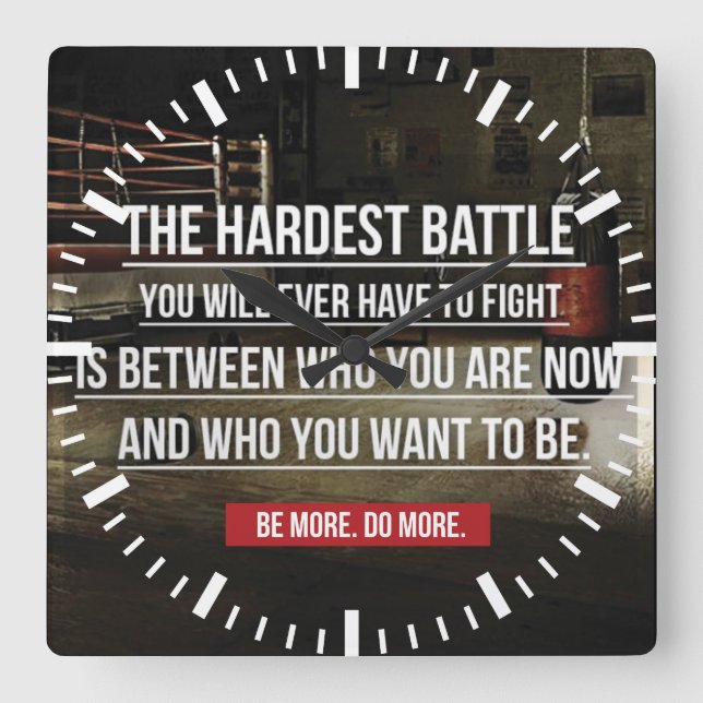 The Hardest Battle - Workout Motivational Square Wall Clock (Front)