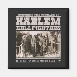 The Harlem Hellfighters - WW1 Tribute Magnet