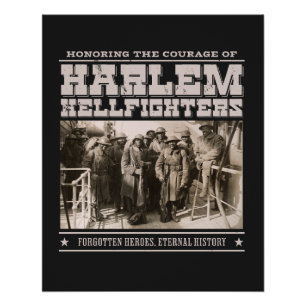 The Harlem Hellfighters - WW1 Tribute Poster