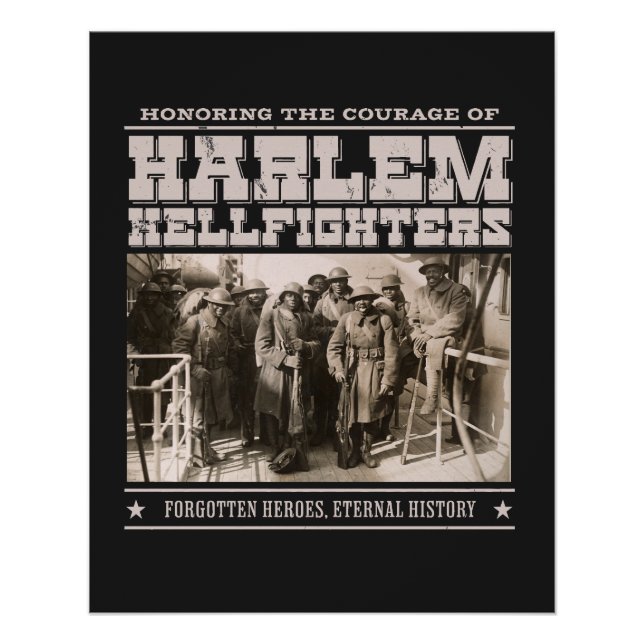 The Harlem Hellfighters - WW1 Tribute Poster (Front)