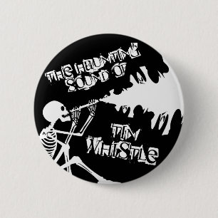 The Haunting Sound Of Tin Whistle Pin Badge