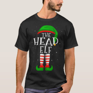 The Head Elf Funny Matching Family Group Christmas T-Shirt