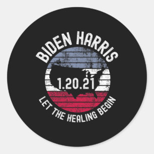 The Healing Begin Biden Harris Inauguration 2021 2 Classic Round Sticker
