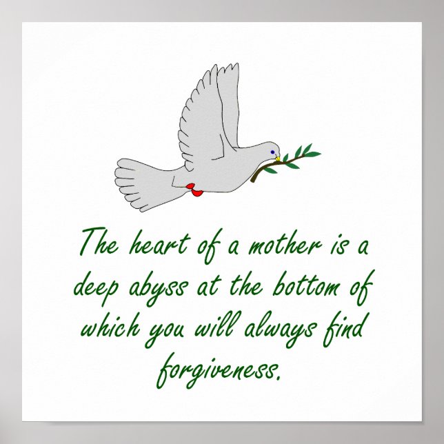 The Heart Of A Mother - Forgiveness Quotes Poster (Front)