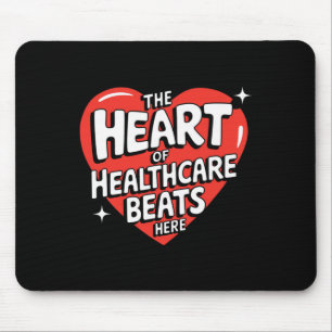 The Heart Of Healthcare Beats Here Nurse Funny Val Mouse Pad
