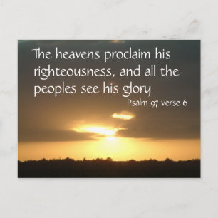 The heavens declare   Psalm 97 v 6 Postcard