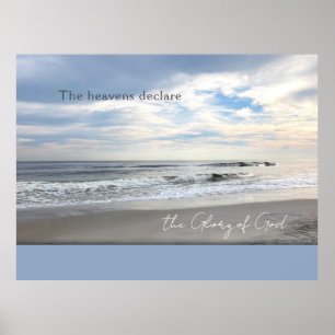 The Heavens Declare the Glory of God Poster