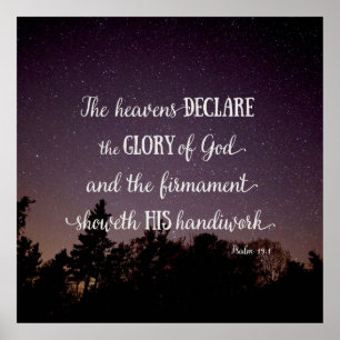 The Heavens Declare the Glory of God Poster