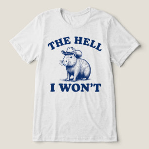 The Hell I Wont Capybara Cowboy Western Tri-Blend Shirt