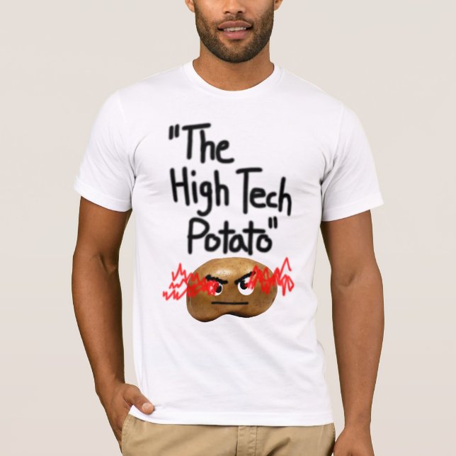 the high tech potato T-Shirt (Front)