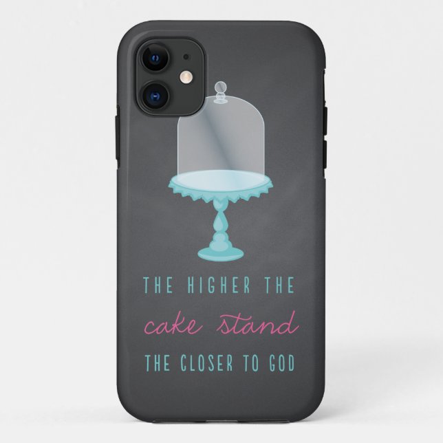 The Higher the Cake Stand the Closer to God Case-Mate iPhone Case (Back)