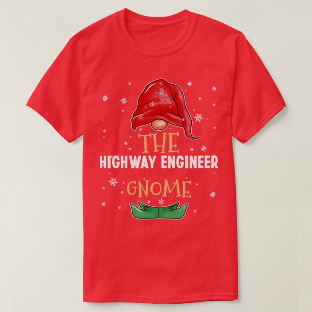 The highway engineer Gnome Family Matching Christm T-Shirt (Design Front)