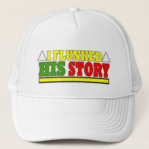the historical truth about Black history Trucker Hat