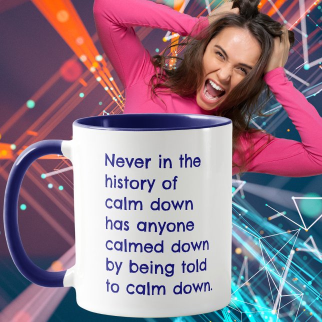 The History of Calm Down Funny Mug (Creator Uploaded)