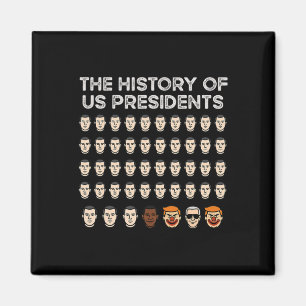 The History Of Us Presidents, Funny Anti Trump Ele Magnet
