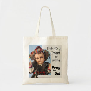 The Holy Infant of Atocha Tote Bag